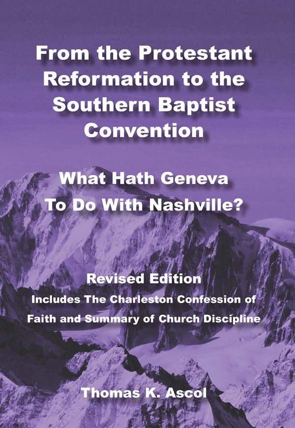 From the Protestant Reformation to the SBC
