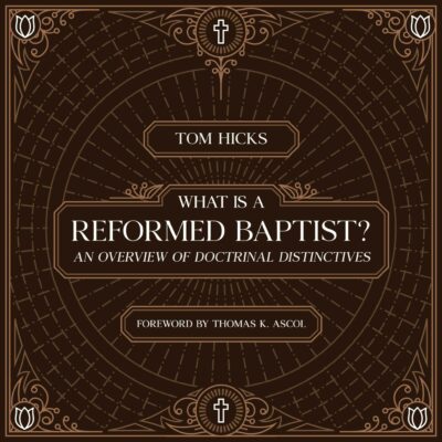 What Is a Reformed Baptist? (Audiobook)