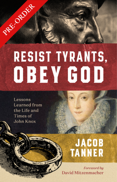 Resist Tyrants, Obey God